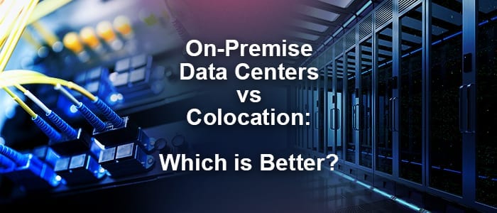 On Premise Data Center Vs Colocation Blog